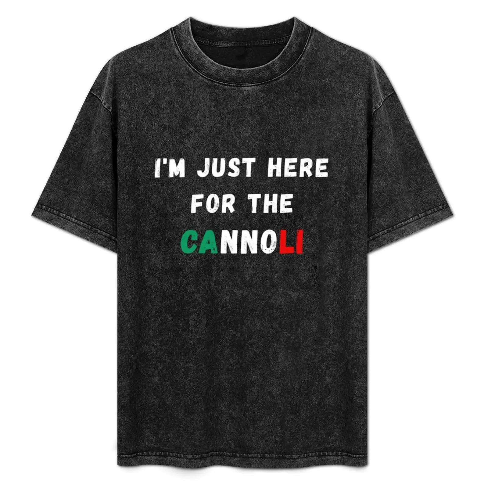 I'm Just Here For The Cannoli - Funny Italian Dessert T-Shirt oversized man clothes clothes for men