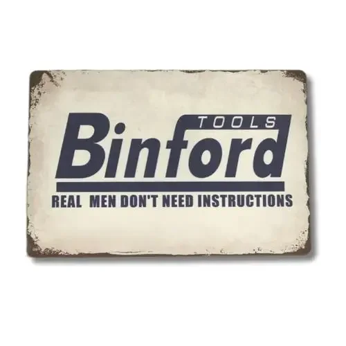 Binford Tools Tin Sign Tim Allen Real Men Don't Need Instruction Metal Decor