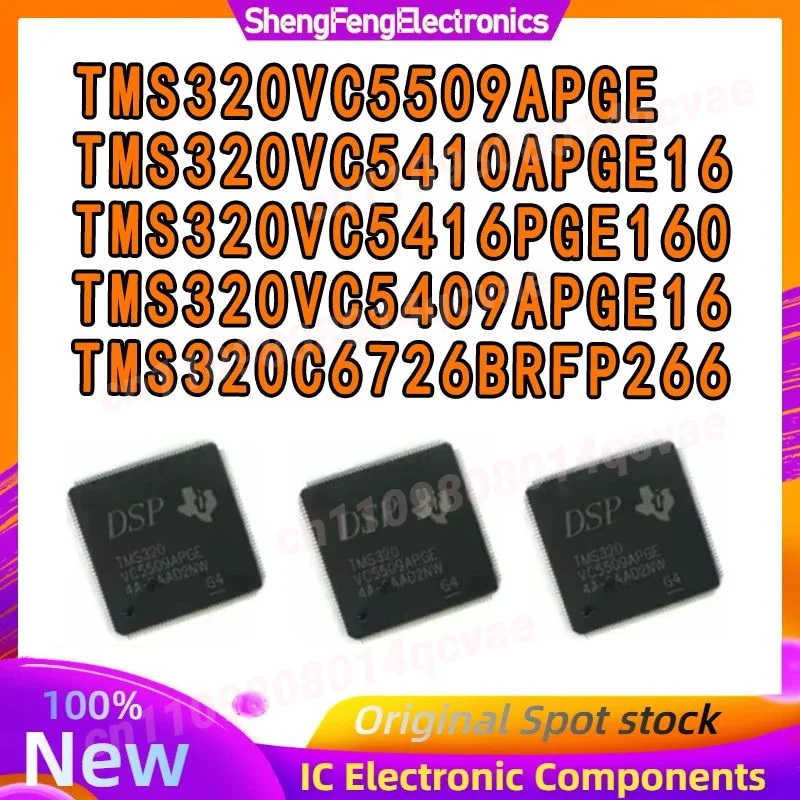 TMS320VC5409APGE16 TMS320VC5410APGE16 TMS320VC5416PGE160 TMS320VC5509APGE TMS320C6726BRFP266 TMS320 TMS IC MCU Chip TQFP-144