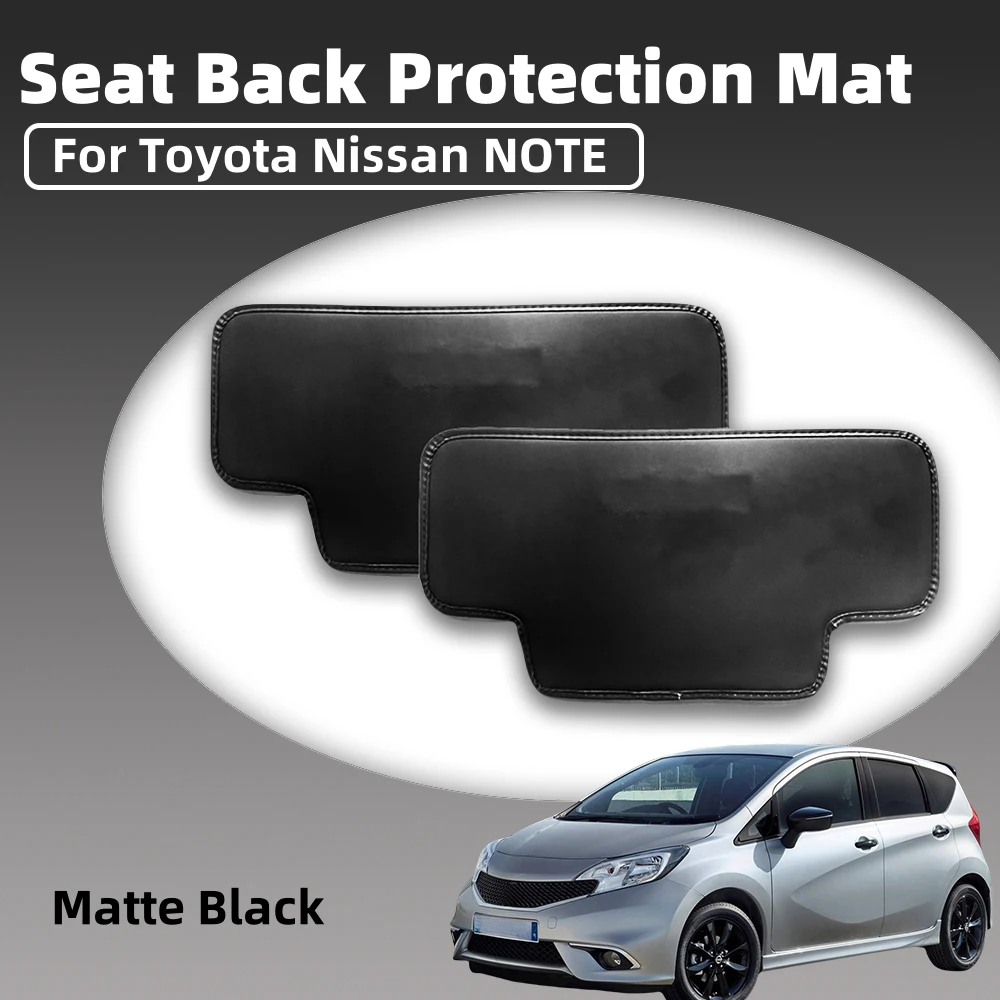 

Matte Black Leather For Nissan NOTE Car Seat Back Protection Mat Trim Car Anti-Pedestrian Impact Protection Interior
