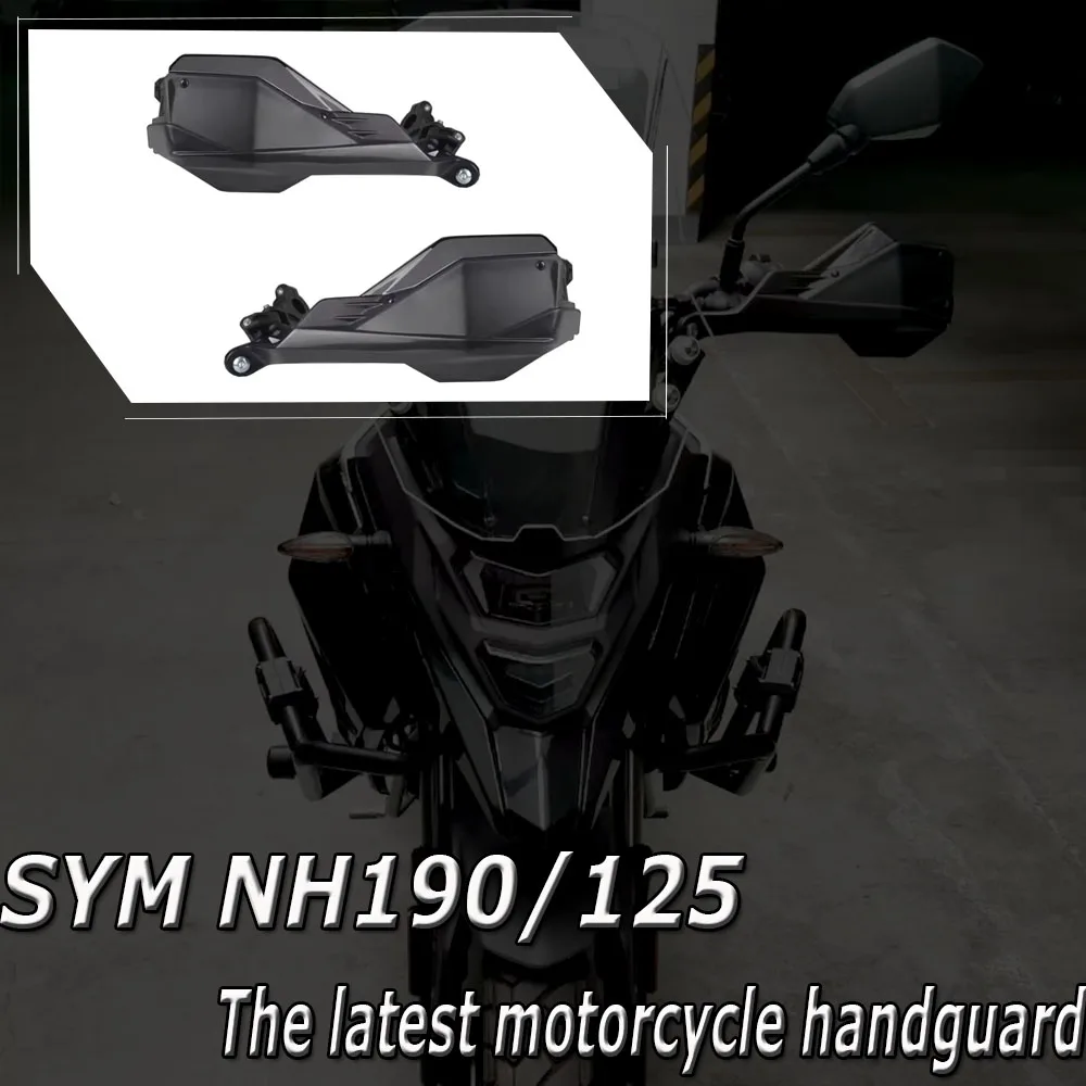 

New Suitable for SYM NH190/125 Motorcycle Accessories Hand Guard Suitable for SYM NH190 190NH NH 190/125
