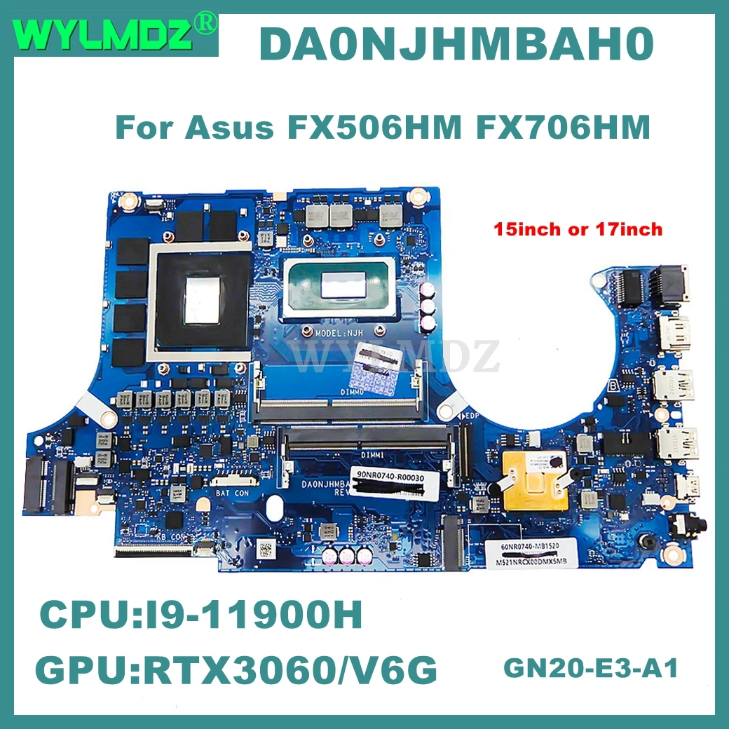 DA0NJHMBAH0 Mainboard Core i9-11900H RTX3060 GPU for ASUS TUF F15 FX506H TUF506HM F17 FX706H TUF706HM Laptop Motherboard Gaming