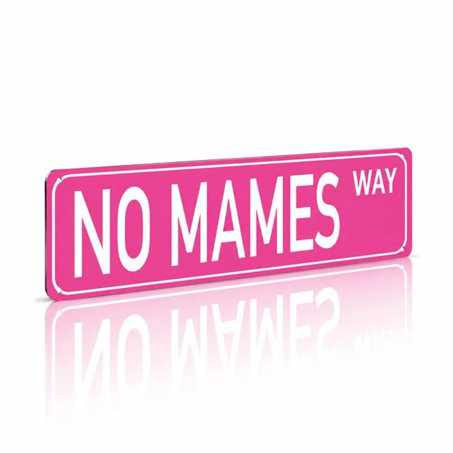 No Mames Way Funny Spanish Green Street Plaque 4x16 Inch Sign Playful Spanish Humor Decorative Sign, Room Wall Decor Sign Gift