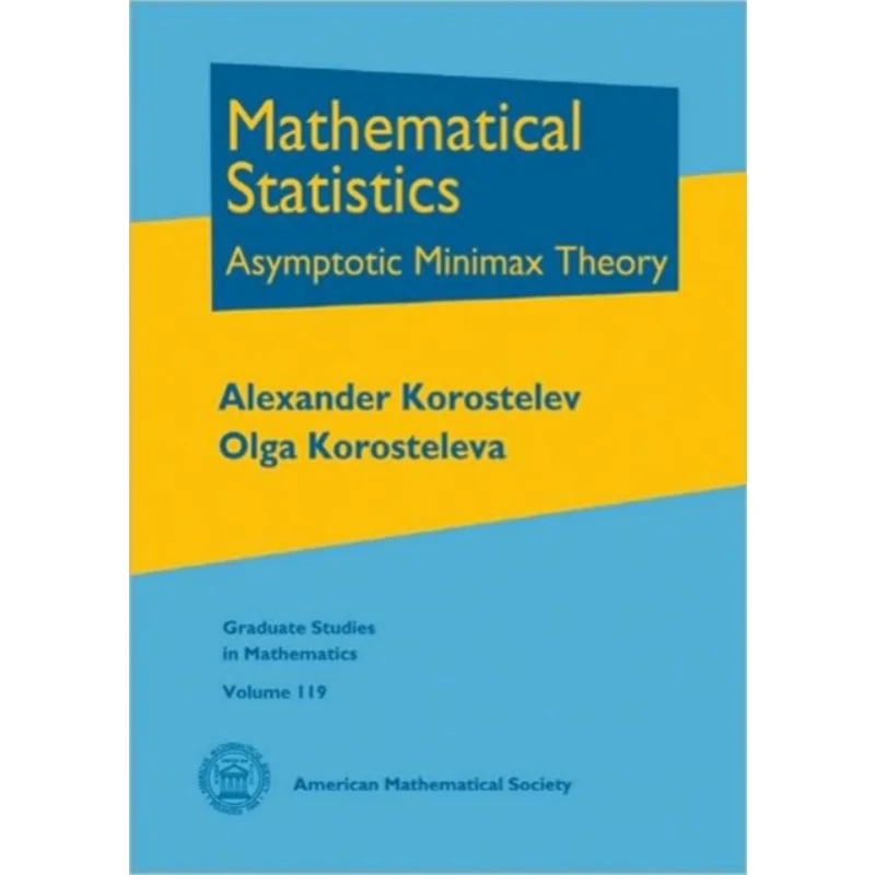 Mathematical StatisticsGraduate Studies In Mathematics Alexander Korostelev American Mathematical Society 9780821852835 Book
