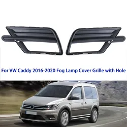 For VW Caddy 2016 2017 2018 2019 2020 Front Bumper Fog Light Frame Grille Lamp Cover Cap with Hole 2K5853665C 2K5853666C