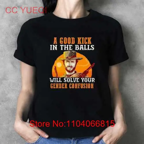 

A Good Kick In The Balls Will Solve Your Gender Confusion T-shirt