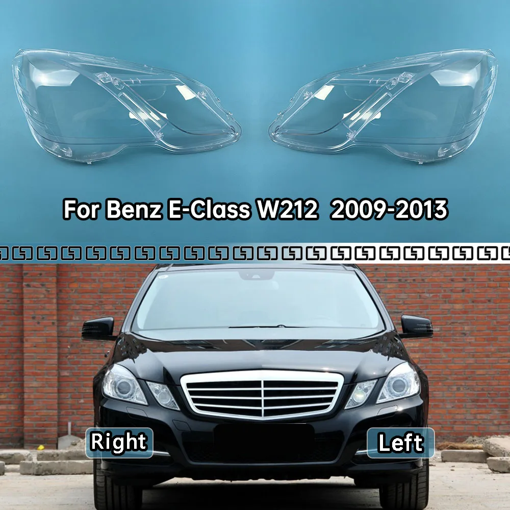 

For Mercedes-Benz E-Class W212 E200 E260 E300 E350 2009-2013 Car Front Headlight Lens Cover Auto Case Headlamp Glass Lampshade