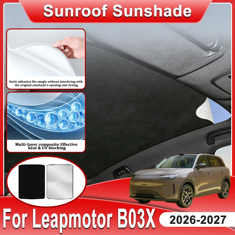 For Leapmotor B03X A10 Accessories 2026 2027 Electrostatic Adsorption Car Sunroof Sunshade Static Cling Panoramic Shade Curtain