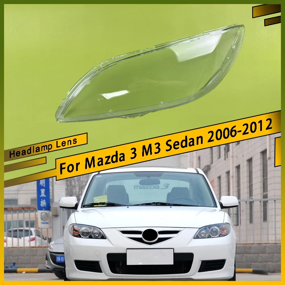 

Car Headlight Transparent Cover Headlight Lens Glass Lampshade Shell Cover Car Accessories For Mazda 3 M3 Sedan 2006 - 2012