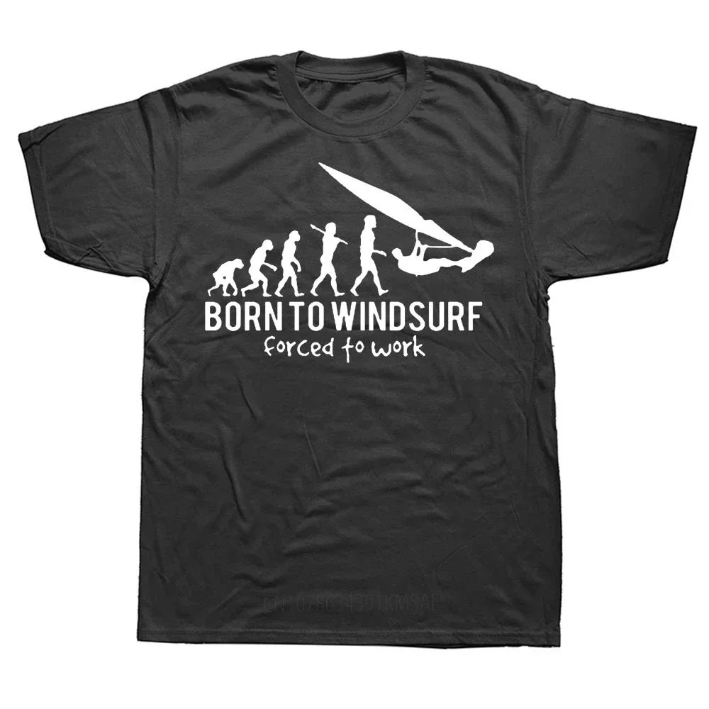 Funny Vintage Born To Windsurf Evolution T Shirts Streetwear Short Sleeve Birthday Gifts Summer Style T-shirt Mens Clothing