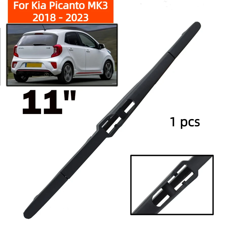 

ZHANGU Wiper 11" Rear Wiper Blade For Kia Picanto MK3 2018 - 2023 Windshield Windscreen Clean Tailgate Window Car Rain Brush