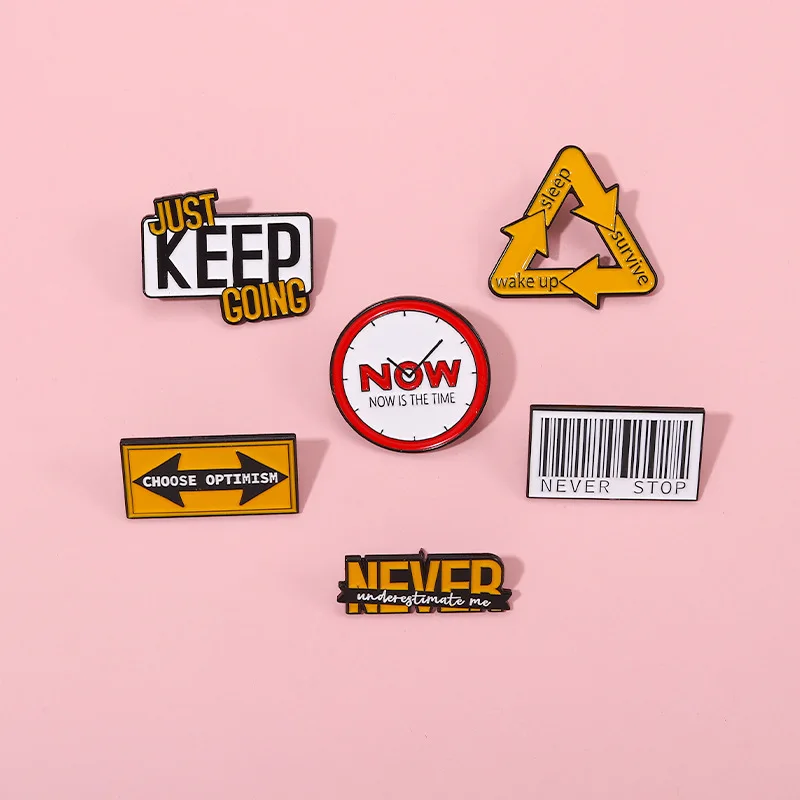 Quote Enamel Pins Keep Brooches Never Stop Choose Badges Metal Lapel Pin Backpack Hat Men Women Jewelry Friends Gift Wholesale