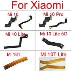 MotherBoard Connector Flex Cable For Xiaomi Mi 10 10i 10T Pro Lite Mainboard LCD Display Flex Ribbon Replacement Spare Parts
