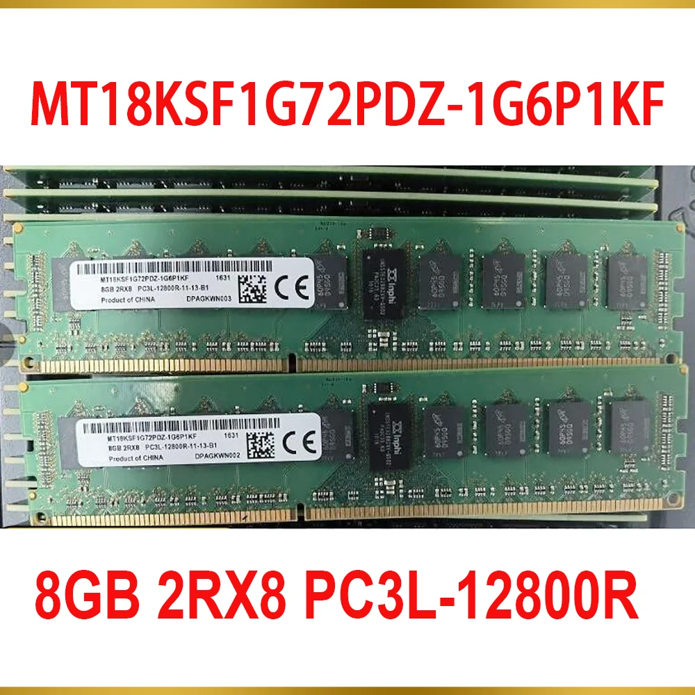 

1Pcs 8G 8GB 2RX8 PC3L-12800R For MT RAM 1600 DDR3L REG Server Memory MT18KSF1G72PDZ-1G6P1KF