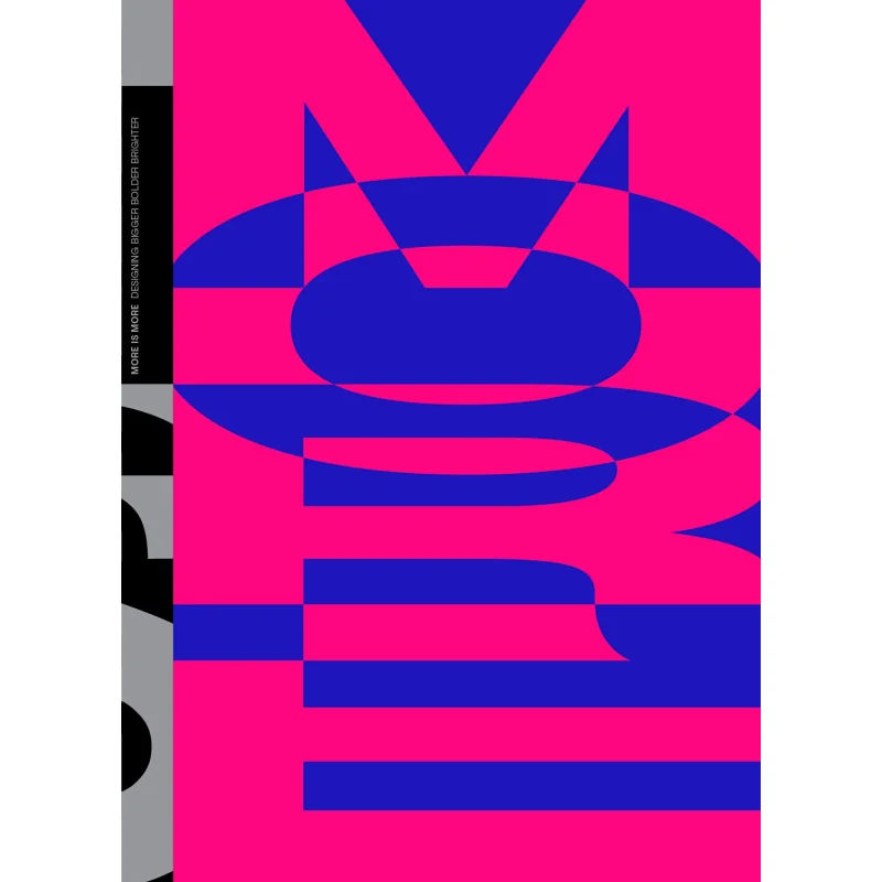 

More Is MoreDesigning Bigger Bolder Brighter Victionary Victionary 9789887462873 Книга