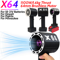 X64 Violent Turbo Fan 1100W Thrust 1.6kg Powerful Turbo Jet Fan 64mm Brushless Motor for Dewalt/Makita/Milwaukee Batteries