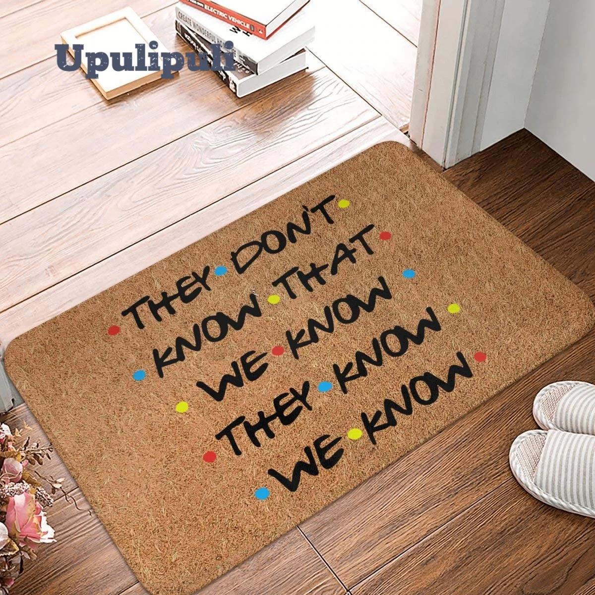 

They Don't Know That We Know Doormat Soft Rug Non-Slip Friends Tv Show Series Absorbent Mat for Floor Bathtub Shower Mats