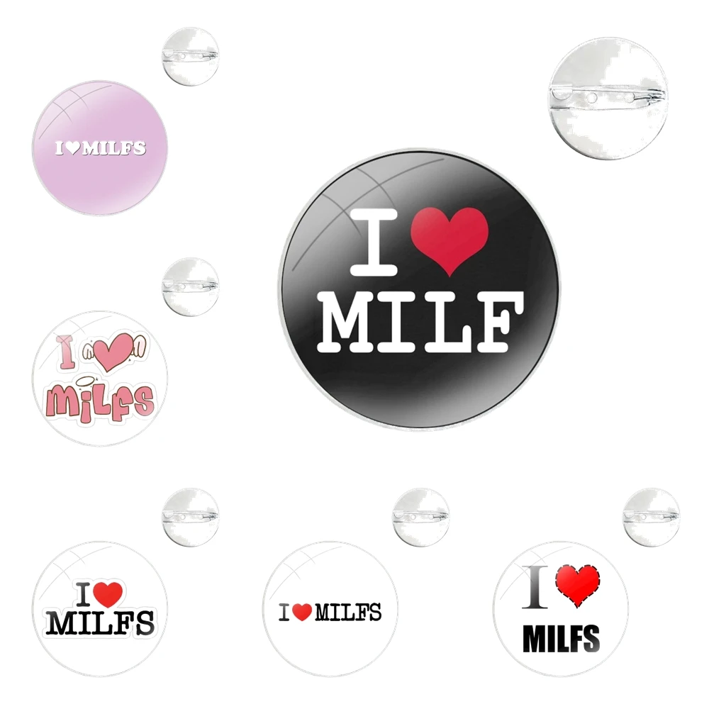 I Love Milfs Pins Badge Metal Brooches For Clothes Backpack Decoration gift