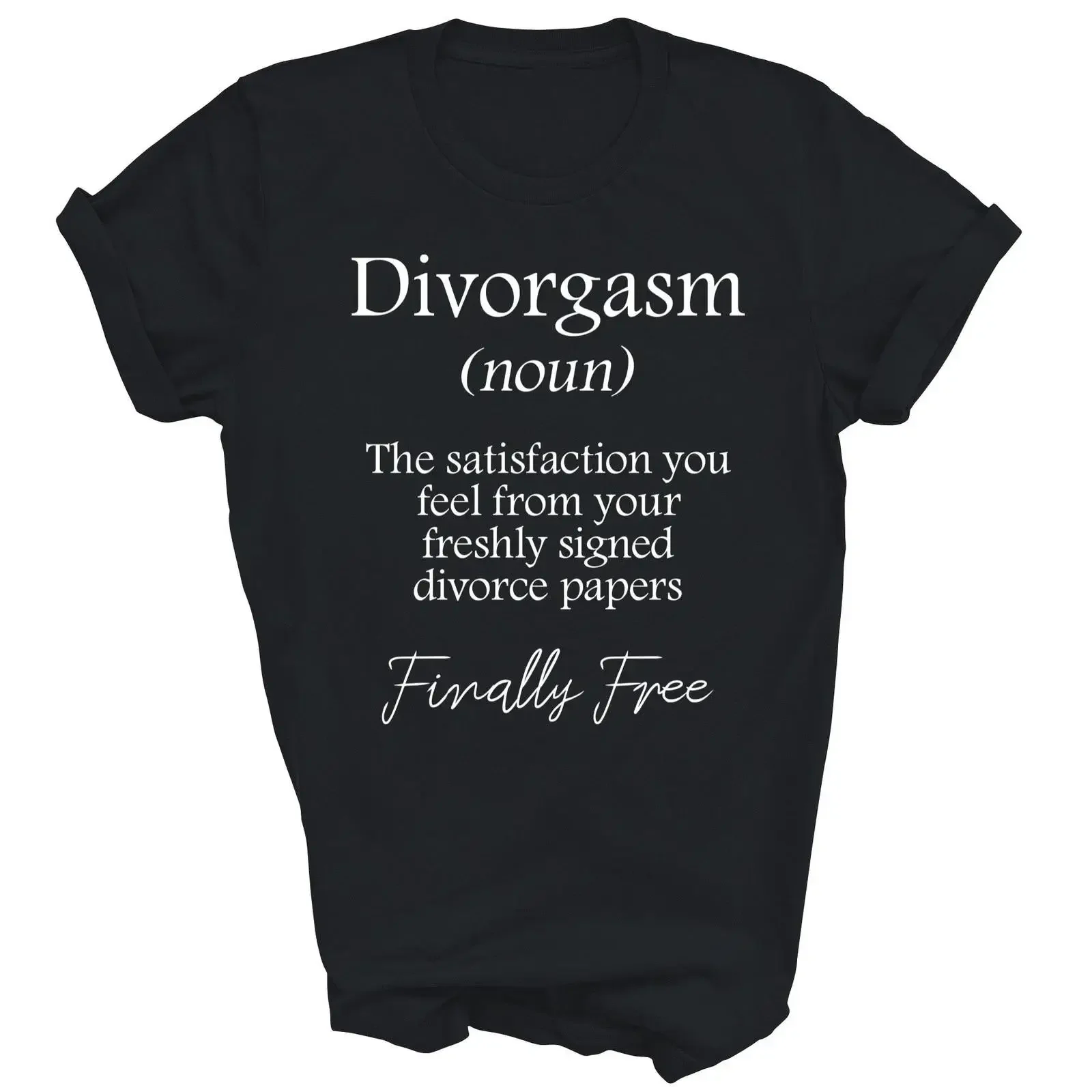 Divorgasm Funny Divorce Party T Shirt  vintage Washed Soft homme Unisex designer clothes Slightly Casual fashion graphic