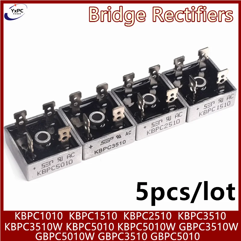 5pcs Bridge Rectifiers GBPC3510 GBP5010 KBPC1010 KBPC1510 KBPC2510 KBPC3510 KBPC3510W KBPC5010 KBPC5010W GBPC3510W GBPC5010W