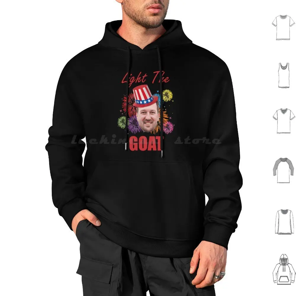 Light The Goat Hoodie cotton Long Sleeve Funny Meme Goes Hard That Go Hard America Firework Fourth Of July Celebrate Uncle Sam