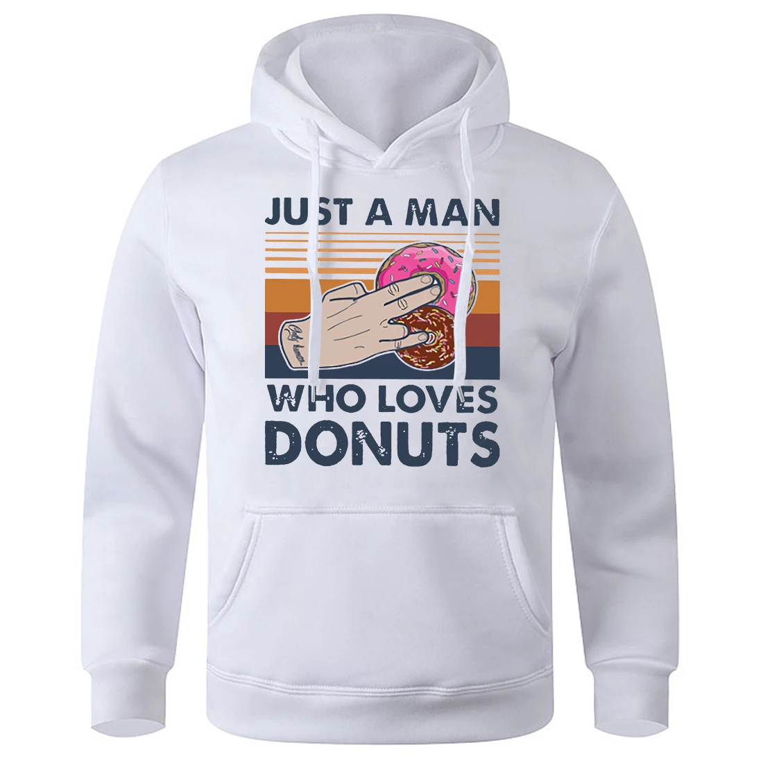 Just A Man Who Loves Donuts Men Hooded O-Neck Loose Oversized Pullover Soft Comfortable New Hoodies Fashion Novelty Sports Hoody