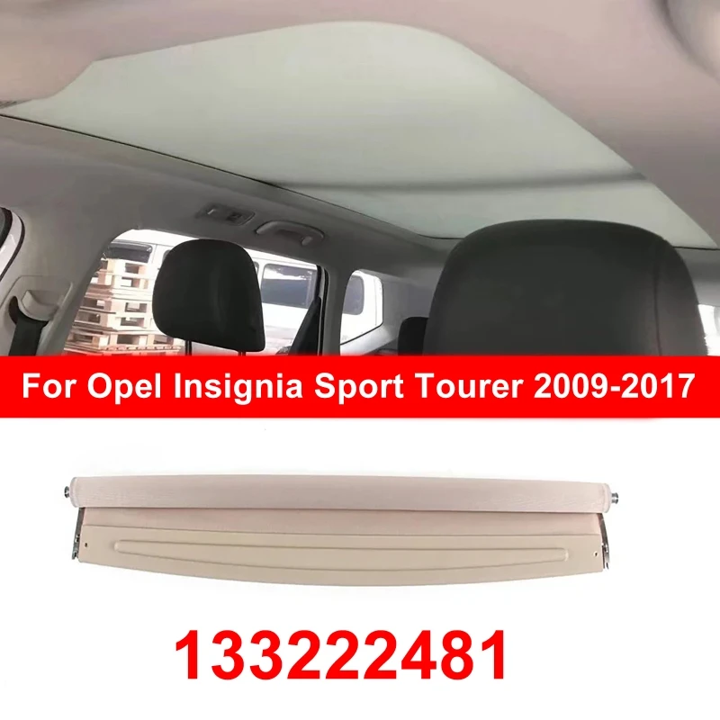 

For Opel Insignia Sport Tourer 2009 2010 2011 2012 2013 2014 2015 2016 2017 Car Panorama Sunroof Sunshade Curtain Cover Assembly