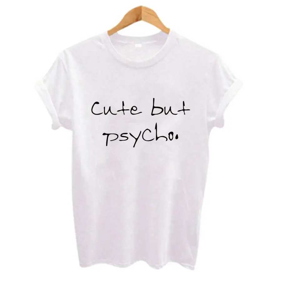 Cute But Psycho Print Women T-shirt Summer Short Sleeve O-Neck Tshirts 5 Colours Plus Size Tops Tees