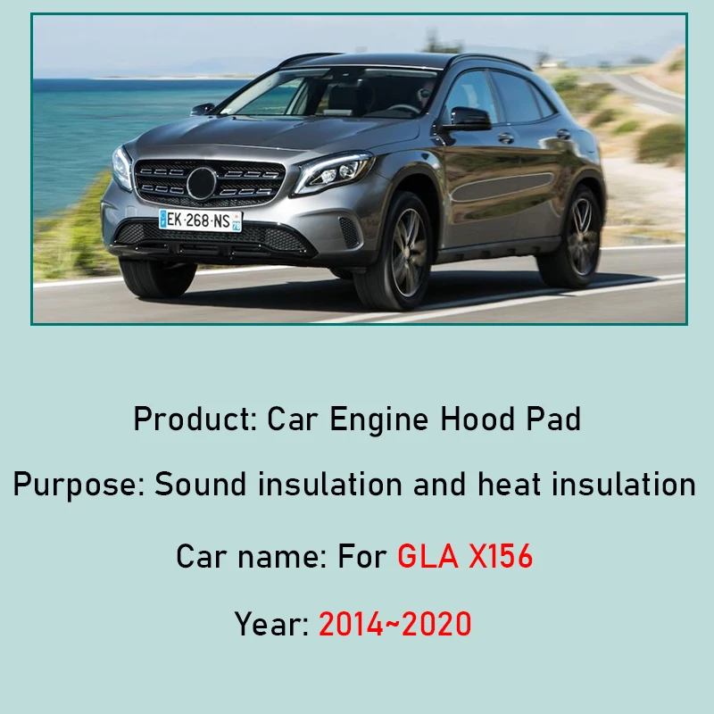 For Mercedes Benz GLA X156 2014~2020 200 CDI Urban Front Hood Engine Soundproof Cotton Insulation Sound Pad Mat Car Accessories