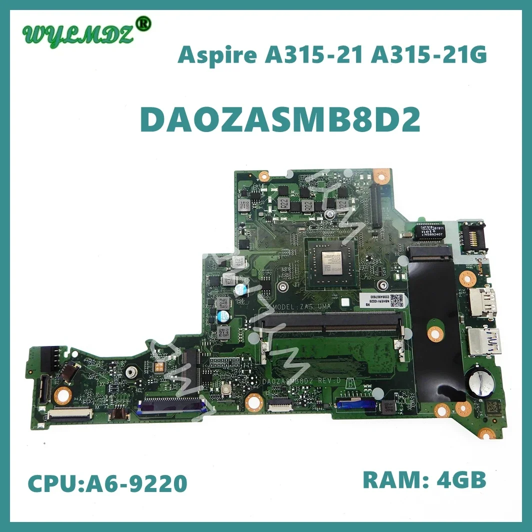 

DA0ZASMB8D2 Laptop Motherboard for Acer Aspire A315-21 A315-21G Notebook Mainboard with AMD A6-9220 CPU 4GB-RAM 100% Tested Ok