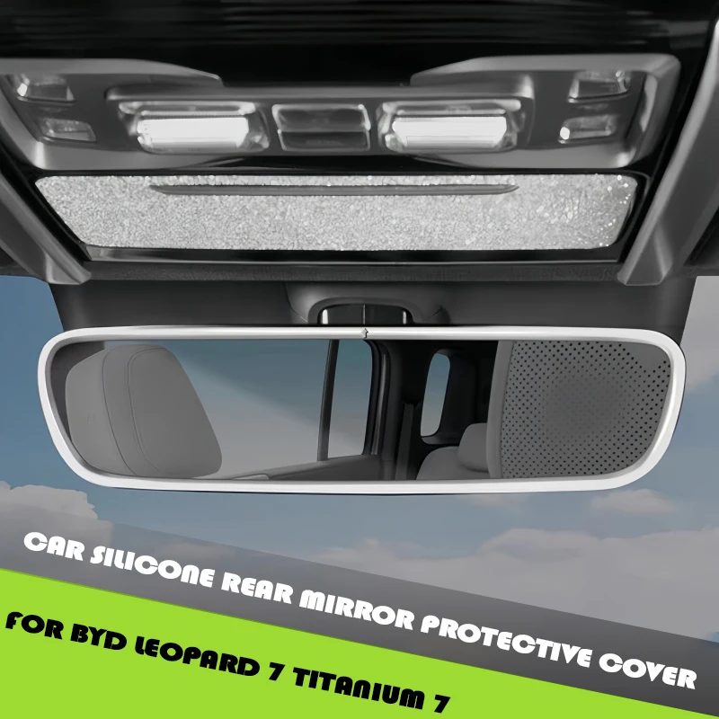 

Автомобильный силиконовый защитный чехол для заднего зеркала, подходит для BYD Leopard 7 Titanium 7, автомобильное внутреннее зеркало заднего вида, декоративные детали для обновления
