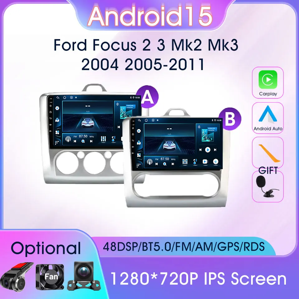 

For Ford Focus 2 3 Mk2/Mk3 2004-2011 Android 15 Wireless Carplay Multimedia Player GPS DSP Autoradio Stereo Car Bluetooth Radio