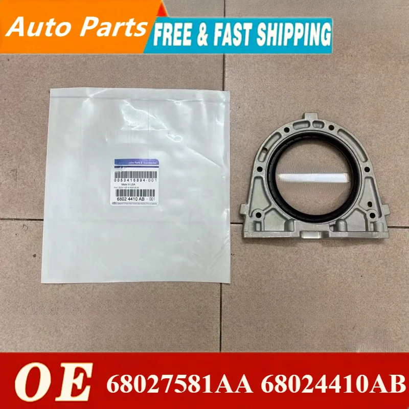 Original genuine Rear Crankshaft Oil Seal 68027581AA For Jeep Wrangler Cherokee Dodge Nitro Grand Caravan Chrysler 68024410AB