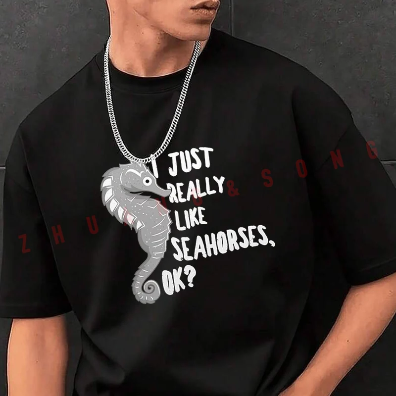 

I Just Like Seahorse Men's Print T-Shirt Fashionable Casual Street Style Suitable For Travel And Sports Tshirt Tee