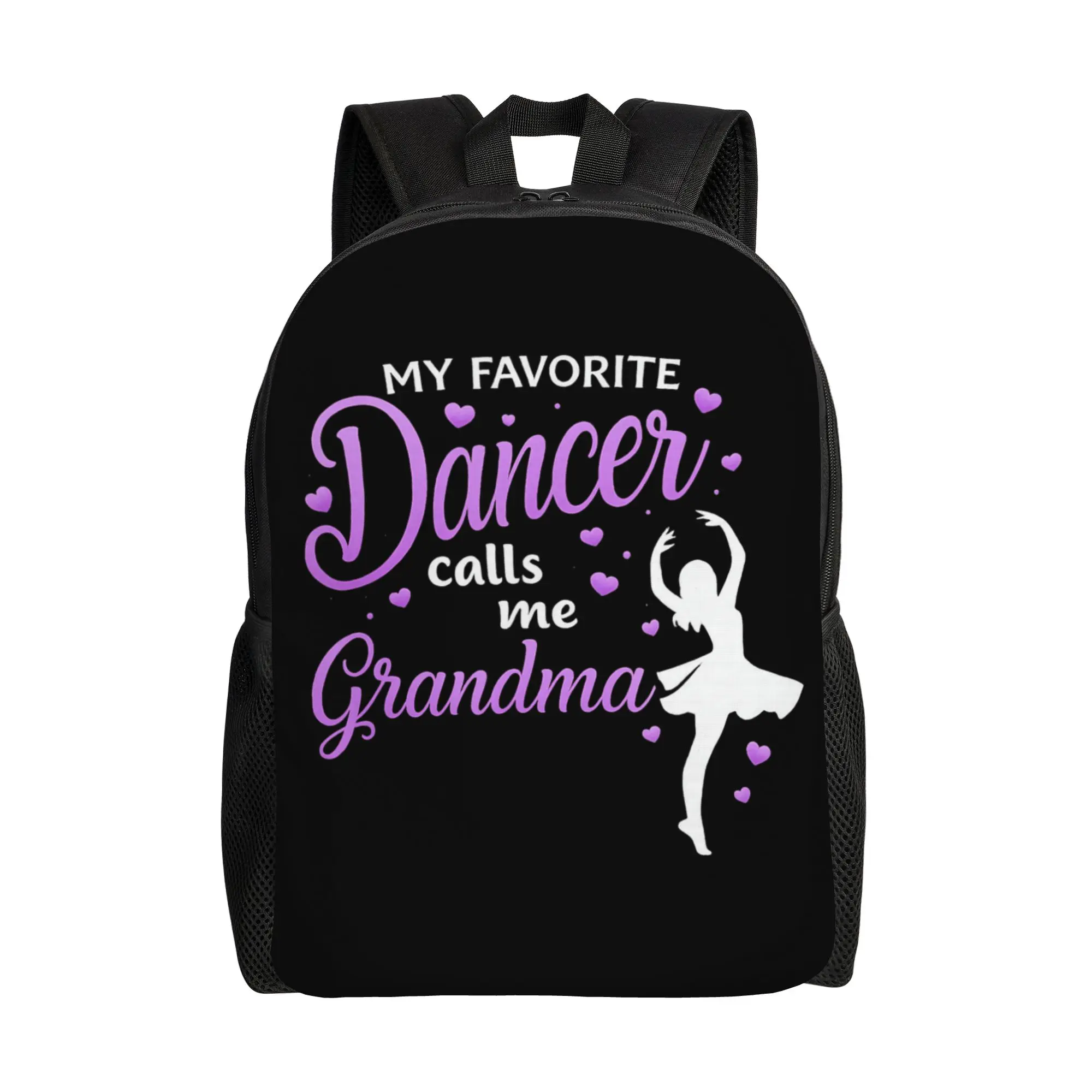 

My Favorite Dancer Calls Me Grandma Dance Grandma Backpack Lightweight Backpacks Modern High School Bags High Quality Rucksack