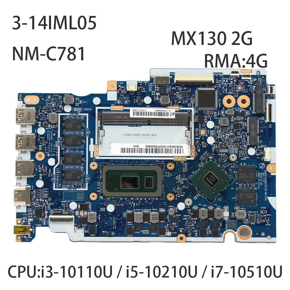 

Laptop Motherboard For Lenovo ideapad 3-14IML05 NM-C781I3-10110U I5-10210U I7-10510U MX130 2G RMA:4G FRU:5B20S44174 5B20S44176