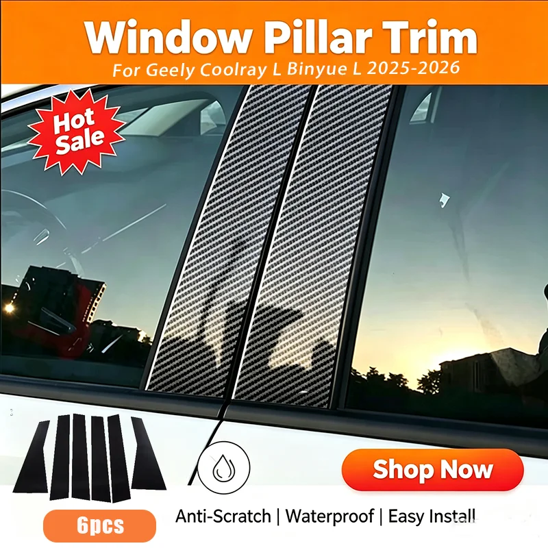 For Geely Coolray L Binyue L 2025-2026 6PCS Window Trim Covers Pillar Sticker Black B C Column Protection Film