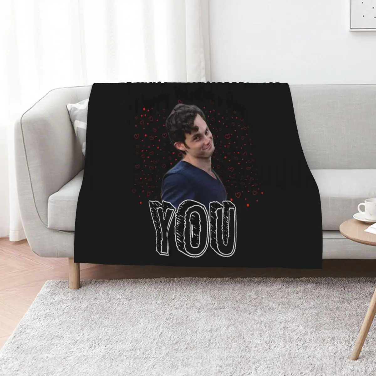 Joe Goldberg Happy Valentine_s day, Joe Goldberg Happy Valentine_s Day You Mug, Custom Cof Throw Blanket