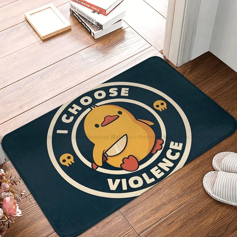 Kitchen Non-Slip Carpet I Choose Violence Funny Duck Living Room Mat Entrance Door Doormat Floor Decoration Rug # 0%