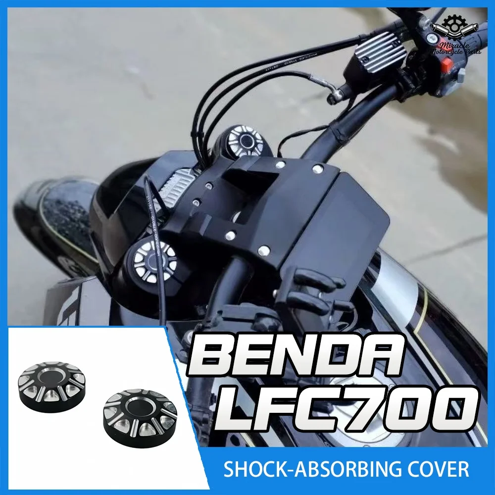 

Retrofit shock absorber covers, front bolts, and nuts for BENDA LFC 700 motorcycles.