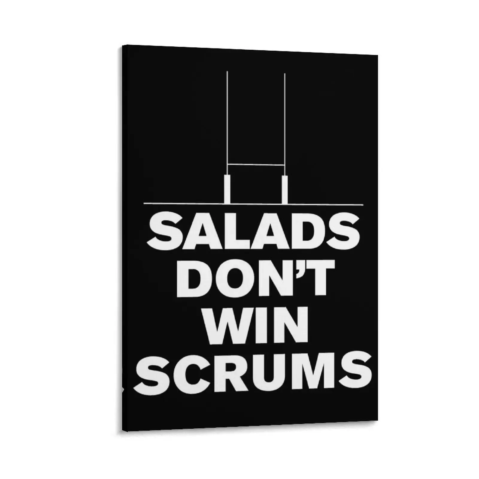 

Funny rugby shirt, Salads don't win scrums Canvas Painting korean room decor art