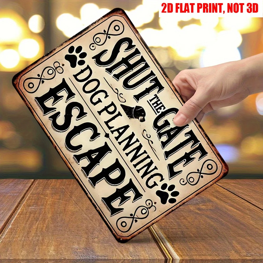 2D flat humorous pet metal sign, 12 * 8 inch warning decorative sign with pet paw print and text, "Close the door