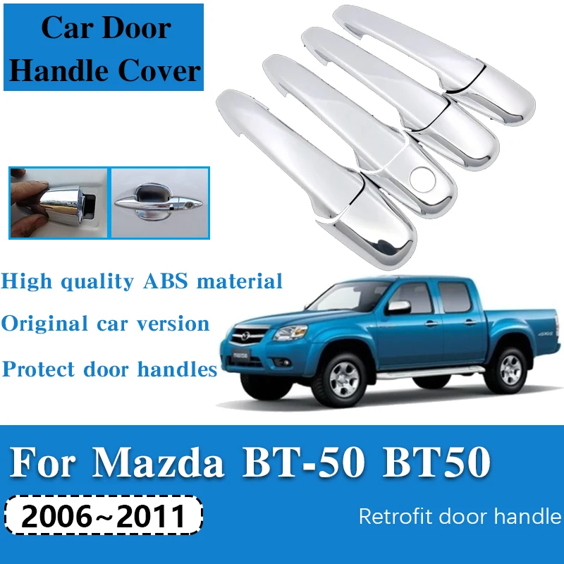 

Luxurious Chrome Side Door Handle Covers Trim for Mazda BT-50 J97M 2006 2007 2008 2009 2010 2011 Car Accessories Stickers Catch