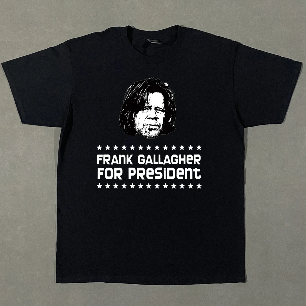 Frank Gallaghers Shameless TV Series  Vintage T-shirt Cotton Men T Shirt New Tee T Shirt Womens Tops