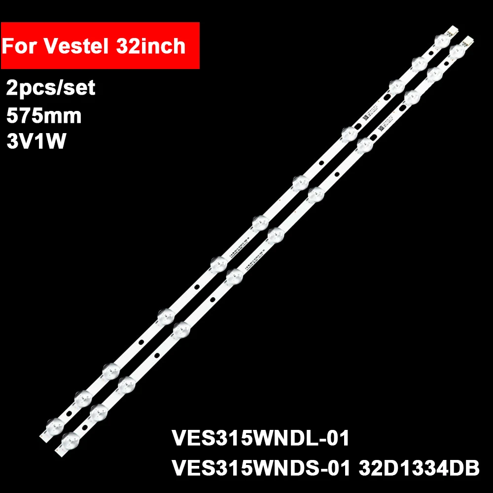 2pcs 575mm Led Backlight Strip For Vestel 32inch VES315WNDL-01 VES315WNDS-2D-R02 VES315WNDA 32D1334DB VES315WNDX VES315WNDB