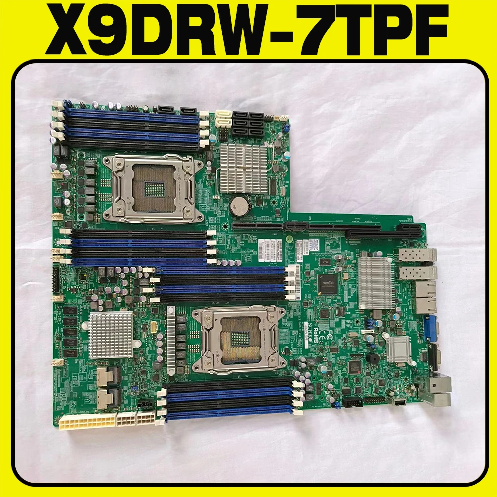 X9DRW-7TPF Motherboard Xeon Processor E5-2600 V1 V2 Family LGA2011 DDR3 For Supermicro