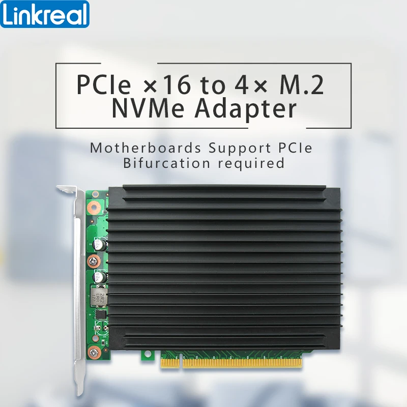 

Linkreal Quad PCIe 4.0 x16 to M.2 NVMe Adapter PCIe Bifurcation with Heatsink, 4 X4 NVMe M.2 SSD in Size 2242/2260/2280-LRNV95NF