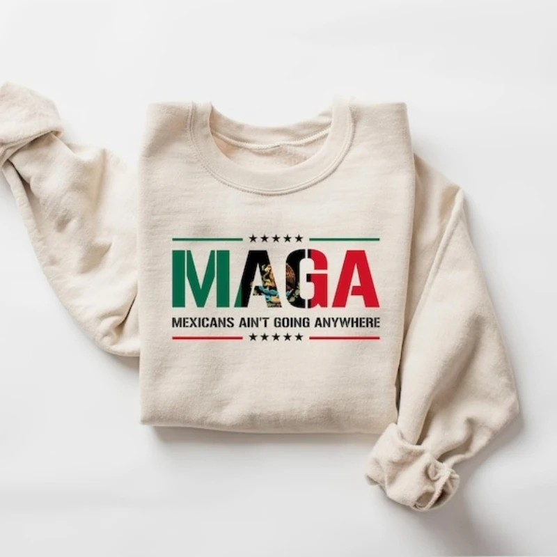 MAGA Mexicans Ain’t Going Anywhere Immigrants Make Great Social Justice Native American matching hoodies Sweatshirt Pullover
