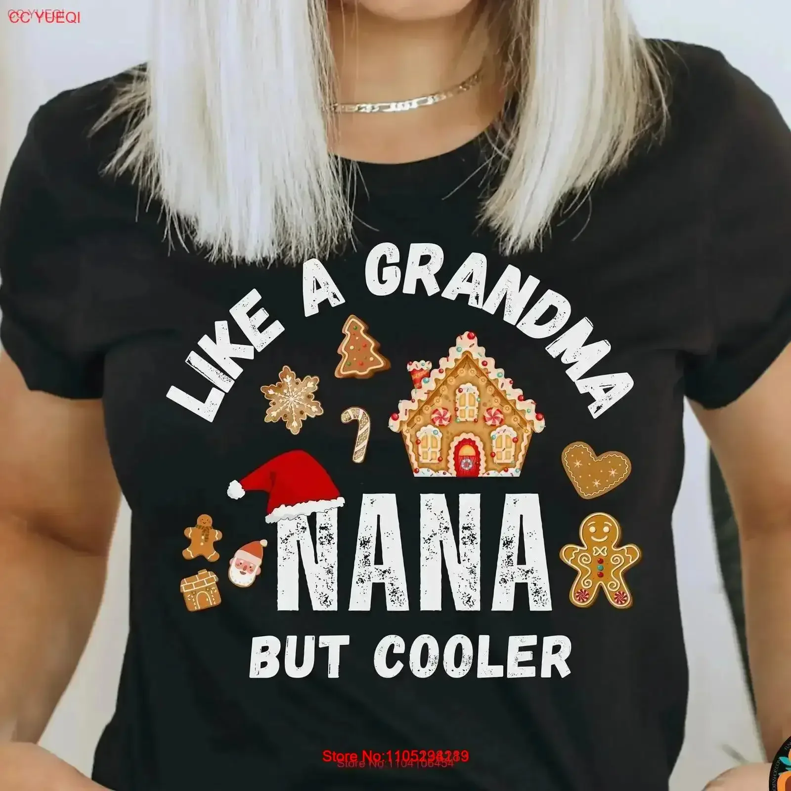 Nana T Shirt Like A Grandma But Cooler Christmas For Xmas Funny Gingerbread vintage Washed designer clothes streetwear Stylish