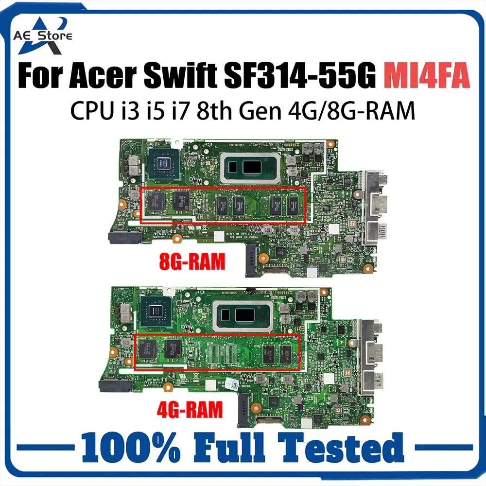 

MI4FA Mainboard For Acer Swift SF314-55 SF314-55G Laptop Motherboard With CPU i3 i5 i7 8th Gen 4G/8G-RAM MX150/V2G GPU